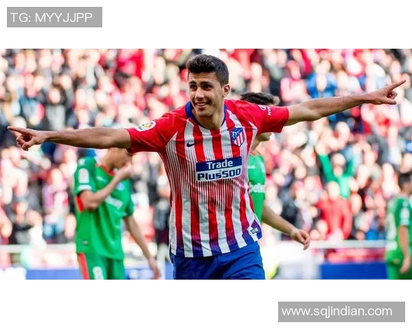 罗德里:从青训新星到世界级中场的华丽蜕变与足球生涯回顾 罗德里:从青训新星到世界级中场的华丽蜕变与足球生涯回顾