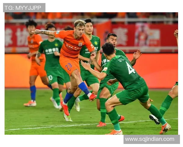 重温2018年鲁能与国安激战回顾精彩瞬间与赛场记忆