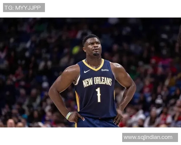 锡安体重问题持续发酵鹈鹕队引入营养师全方位监督饮食管理 锡安体重问题持续发酵鹈鹕队引入营养师全方位监督饮食管理