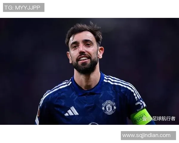 布鲁诺费尔南德斯：足球场上的中场指挥官与战术大师