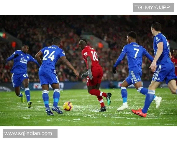 CCTV直播莱斯特城对阵利物浦精彩赛事回顾与分析